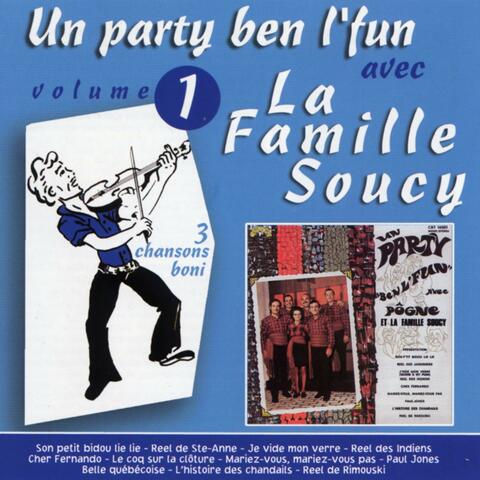 Un party ben l'fun avec La Famille Soucy Vol. 1