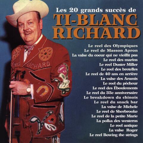 Les 20 grands succès de Ti-Blanc Richard