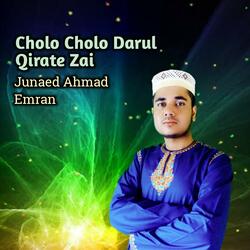 Cholo Cholo Darul Qirate Zai