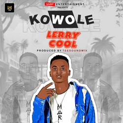 Kowole (with pweezy)
