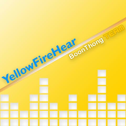Yellow Fire Hear