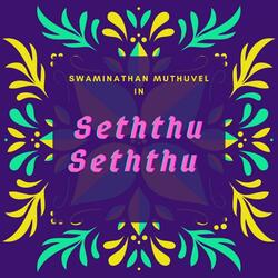 Seththu Seththu