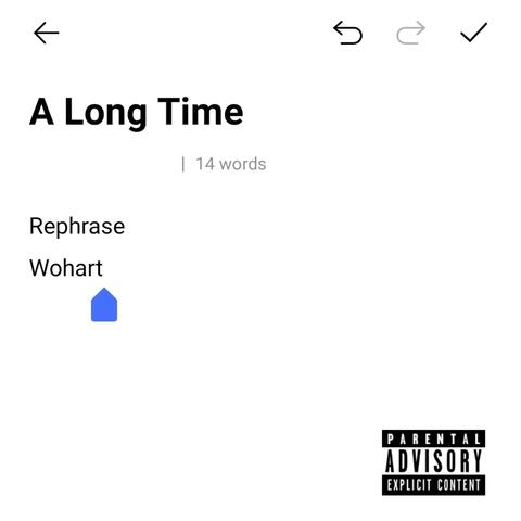 A Long Time (feat. Wohart)