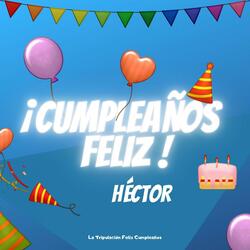 Cumpleaños Feliz Héctor