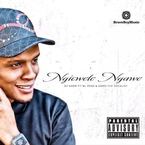 Ngicwele Ngawe (feat. BL Zero & Kamo the Vocalist)