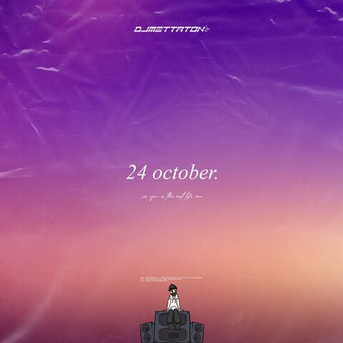 24 october.