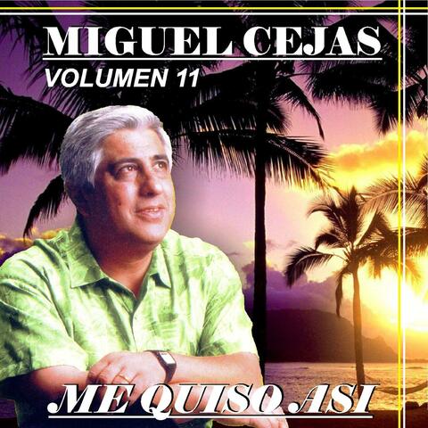 Me Quiso Asi, Vol. 11