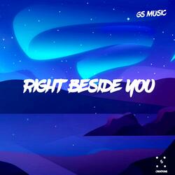 Right Beside You