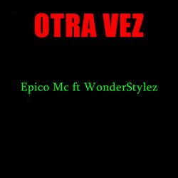 Otra vez (feat. WonderStylez)