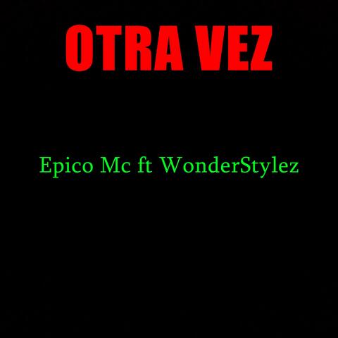 Otra vez (feat. WonderStylez)