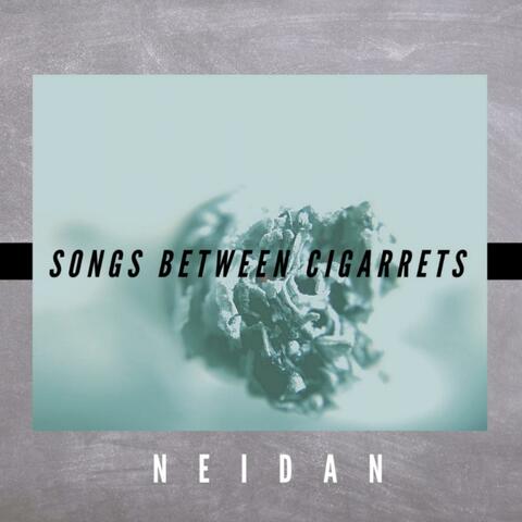 Songs Between Cigarettes