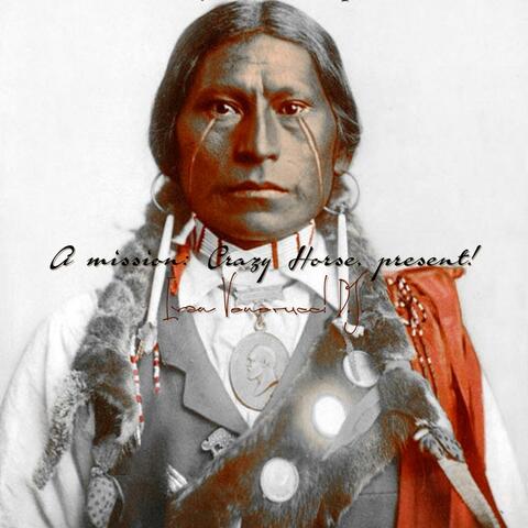 A mission: Crazy Horse, present!