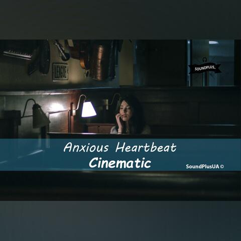 Anxious Heartbeat