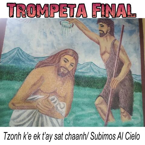 Tzonh k’e ek t’ay sat chaanh / Subimos Al Cielo