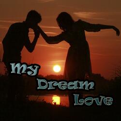 My Dream Love