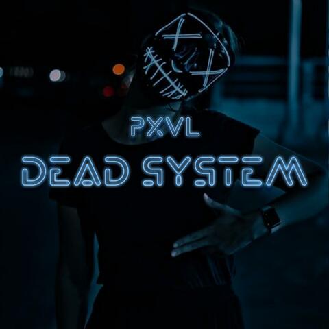 Dead System