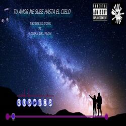 tu amor me sube hasta el cielo (feat. Adrian del Flow)