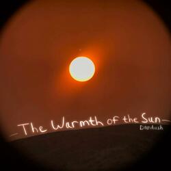 The Warmth of the Sun