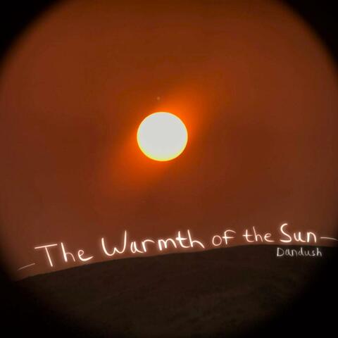 The Warmth of the Sun