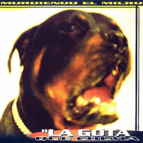 La Gota...