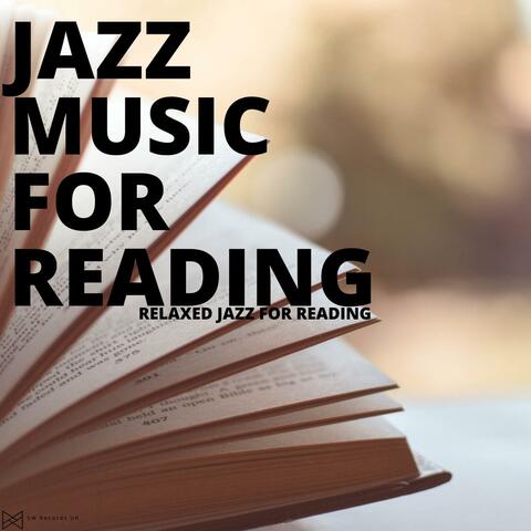 Relaxed Jazz For Reading