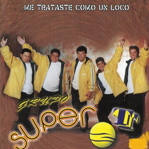ME TRATASTE COMO UN LOCO