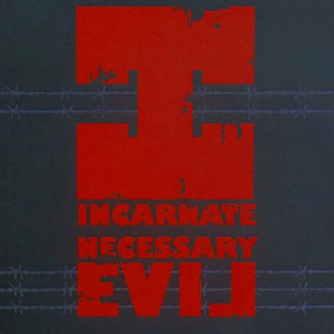 Necessary Evil