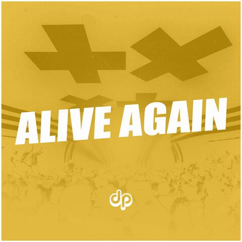 Alive Again