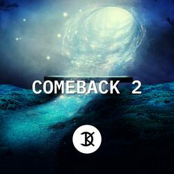 Comeback 2