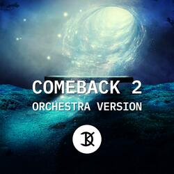 Comeback 2 Orchestra Version