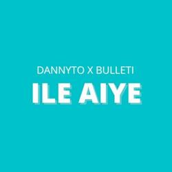 Ile Aiye (feat. Bulleti)