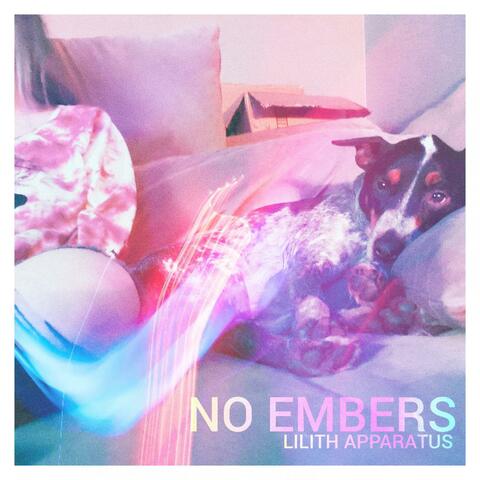 No Embers