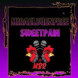 Miraelbuenfree Sweetpain 2018