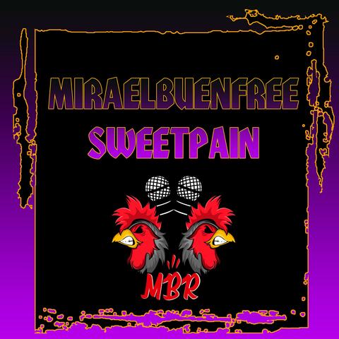 Miraelbuenfree Sweetpain 2018