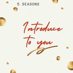 Introduce to you
