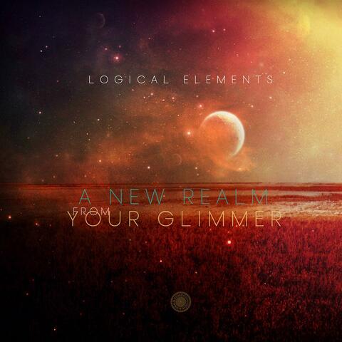 A New Realm From Your Glimmer