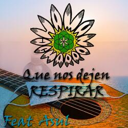 Que nos dejen respirar (feat. Asul)