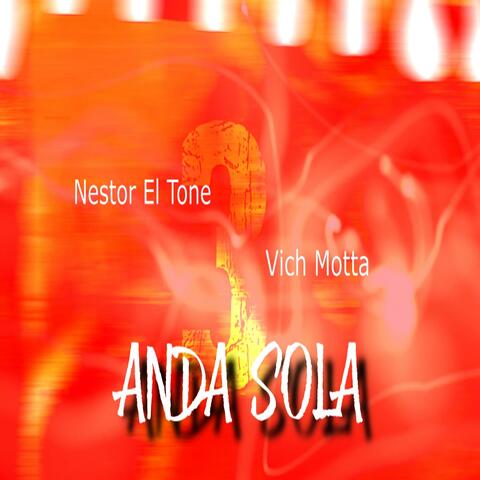 Anda Sola (feat. Vich Motta)