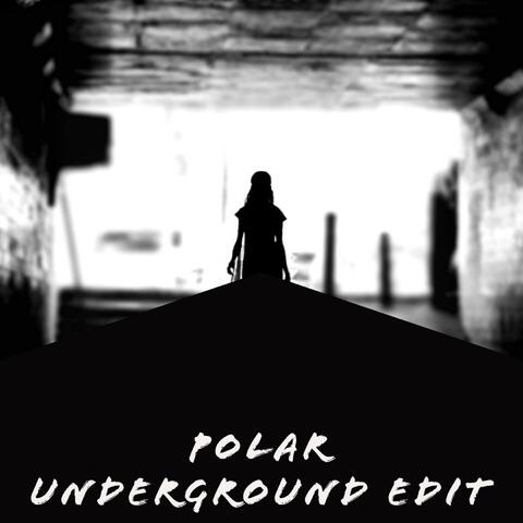 Polar (Underground Edit)
