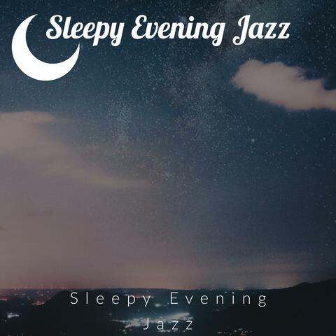 Sleepy Evening Jazz