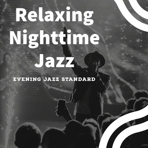 Relaxing Nighttime Jazz
