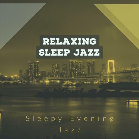 Sleepy Evening Jazz