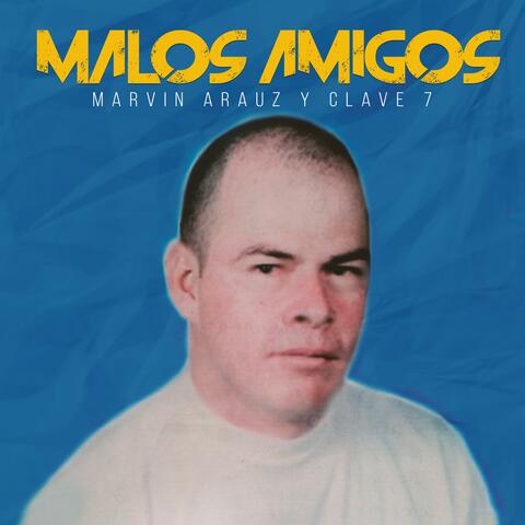 Malos Amigos