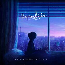 Aimless (feat. Reen)