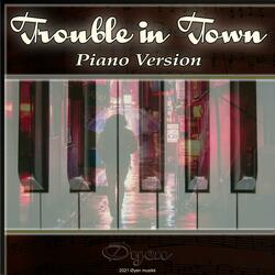 Trouble In Town