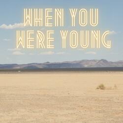 When You Were Young