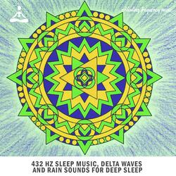 432 Hz Sleep Music Delta Waves and Rain Sounds for Deep Sleep, Pt. 1