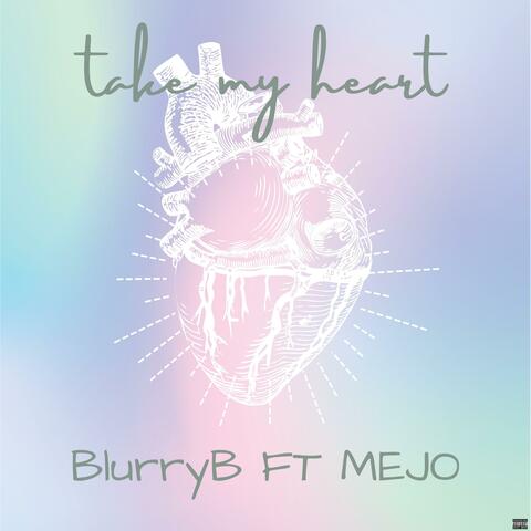 Take my Heart (feat. Mejo)