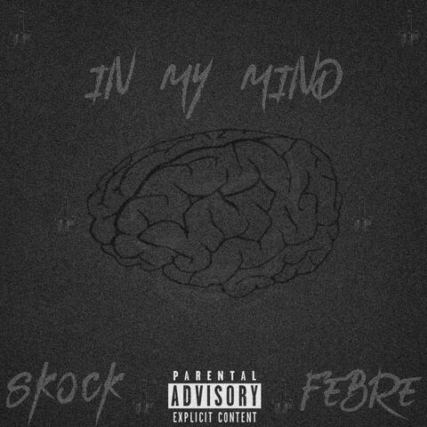 In My Mind (feat. Febre)