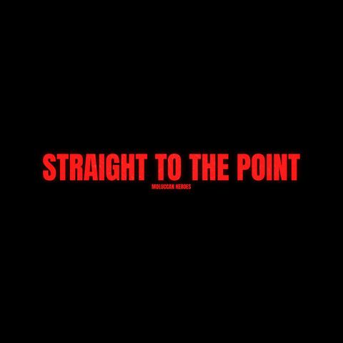 Straight To The Point